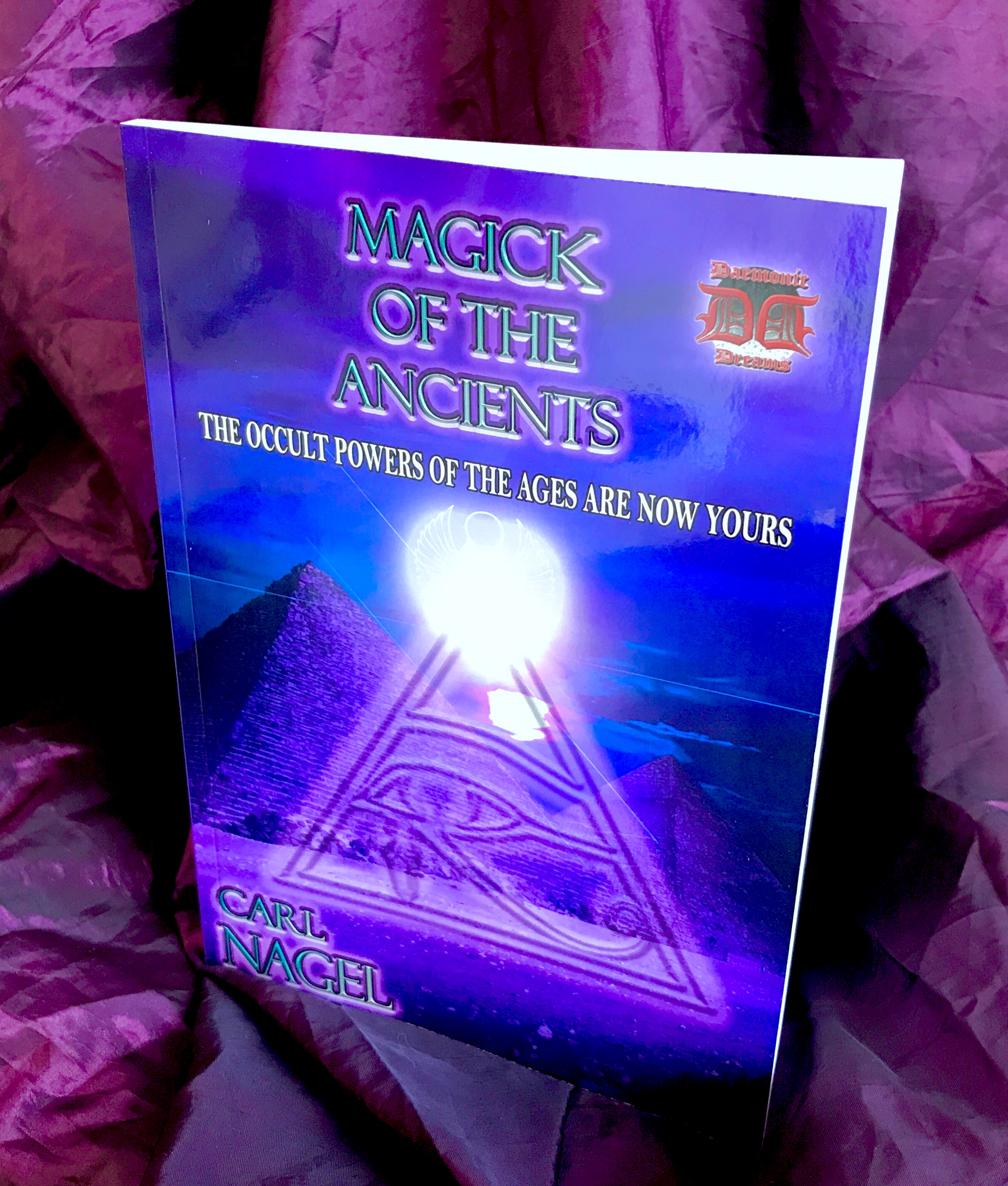 The Magic of the Ancients By Carl Nagel - Dæmonic Dreams Occult Books ...